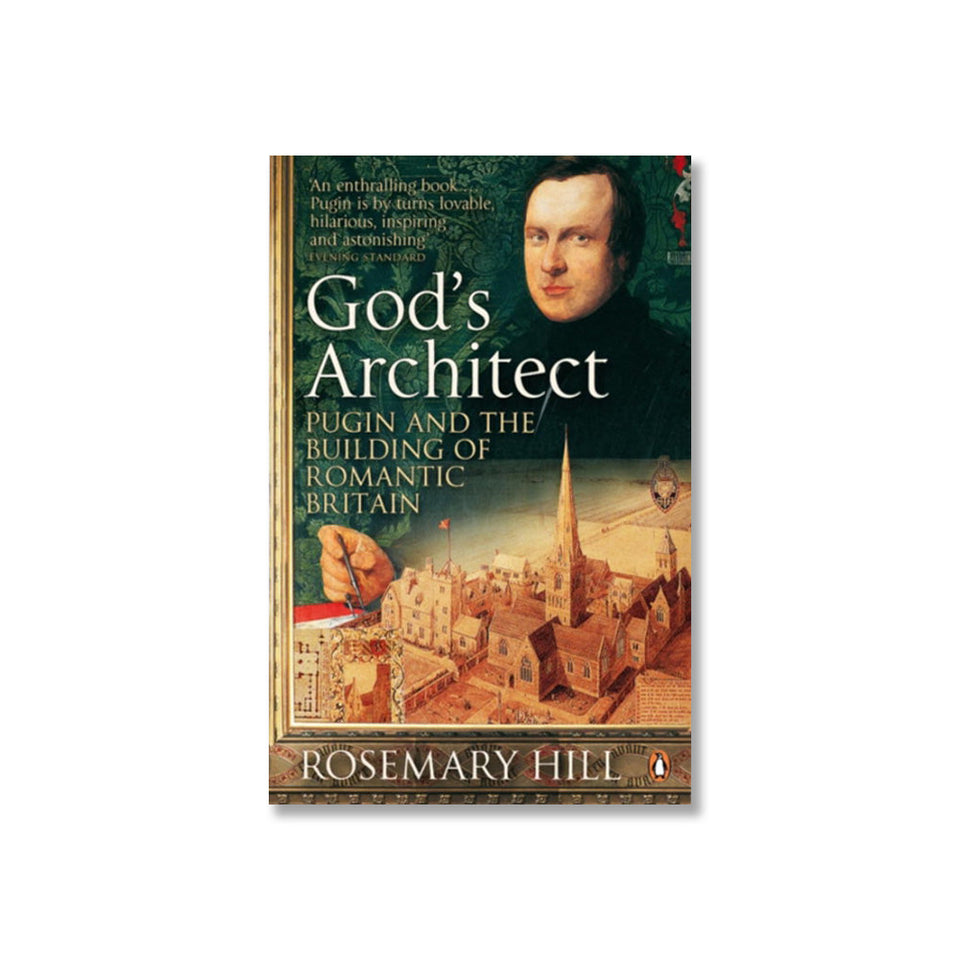 God's Architect: Pugin and the Building of Romantic Britain featured image