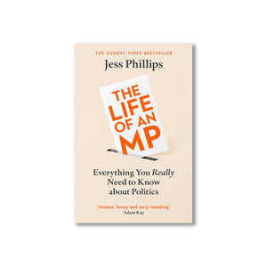 The Life of An MP: Everything You Really Need to Know About Politics
