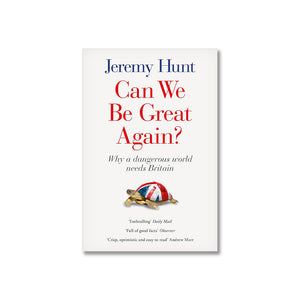 Can We Be Great Again? Why a Dangerous World Needs Britain